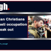 Video: What Christian Palestinians Say about Israel