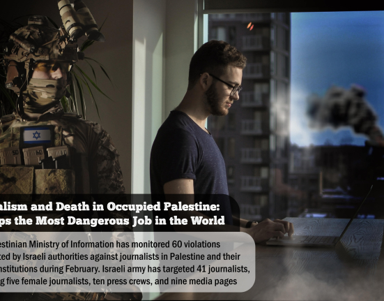 Journalism and Death in Occupied Palestine: Perhaps the Most Dangerous Job in the World