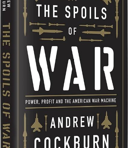 Book of Week: The Spoils of War: Power, Profit and the American War Machine