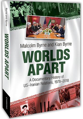 Worlds Apart: A Documentary History of US–Iranian Relations, 1978–2018