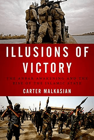 Illusions of Victory: The Anbar Awakening and the Rise of the Islamic State