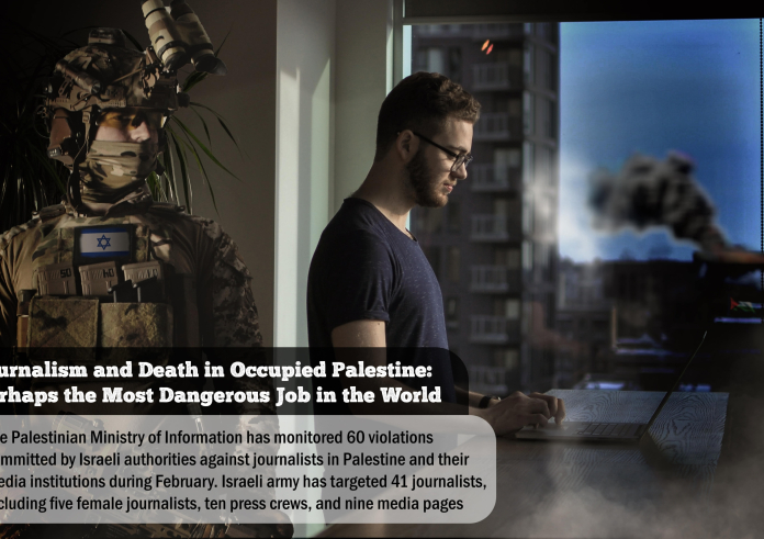 Journalism and Death in Occupied Palestine: Perhaps the Most Dangerous Job in the World