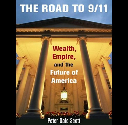 The Road to 9/11: Wealth, Empire and the Future of America