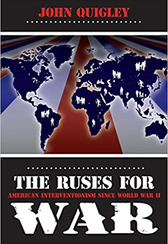 Book of Week: The Ruses for War: American Interventionism Since World War II