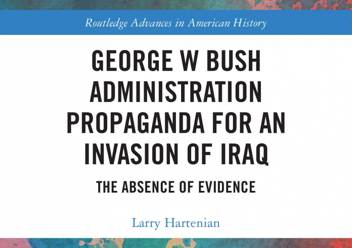Book of Week: George W Bush Administration Propaganda for an Invasion of Iraq; The Absence of Evidence