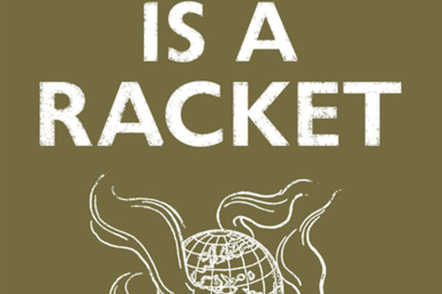 Book of Week: War is a Racket: The Antiwar Classic by America's Most Decorated Soldier