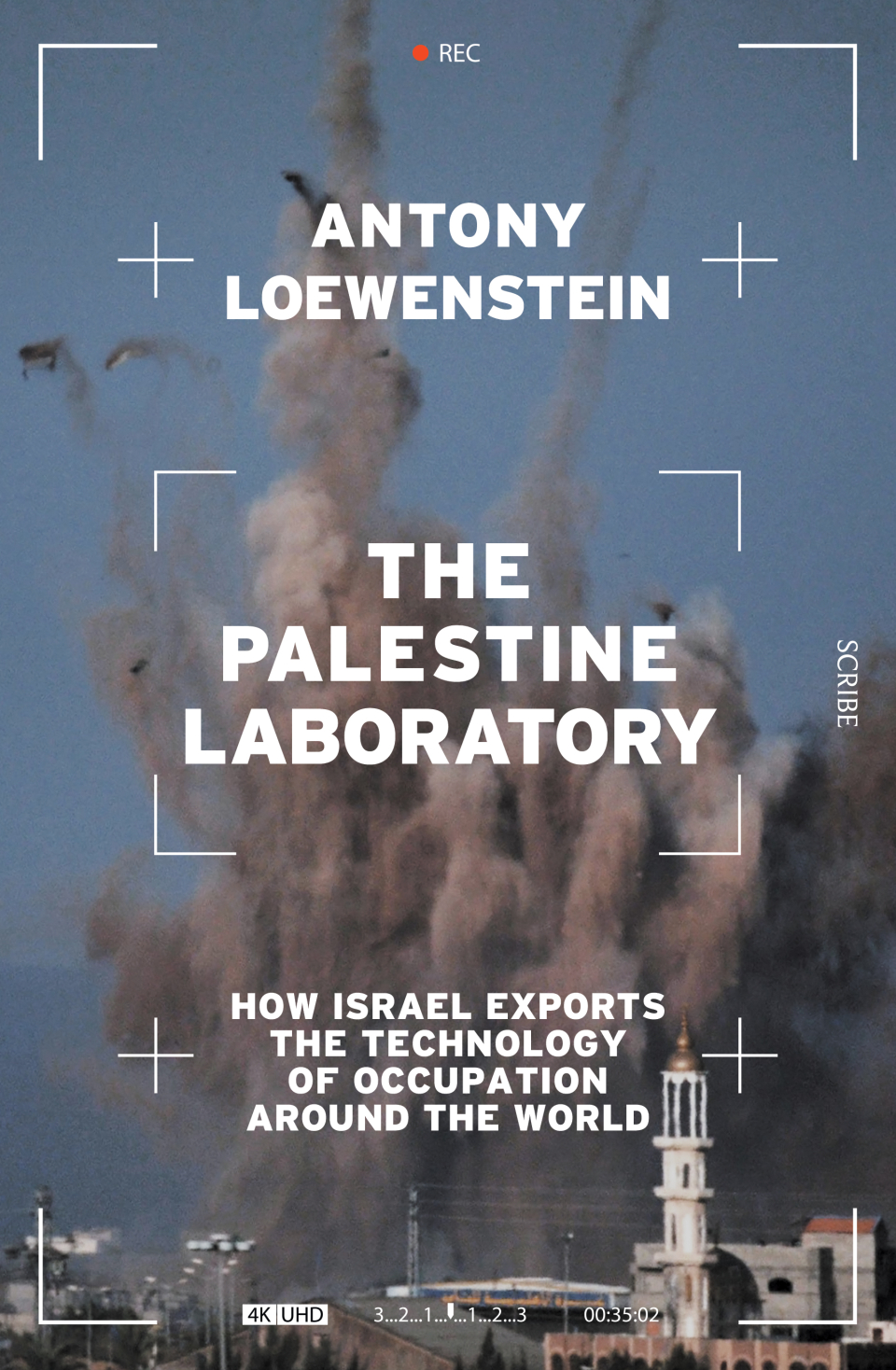 Library: The Palestine Laboratory: How Israel Exports the Technology of Occupation Around the World