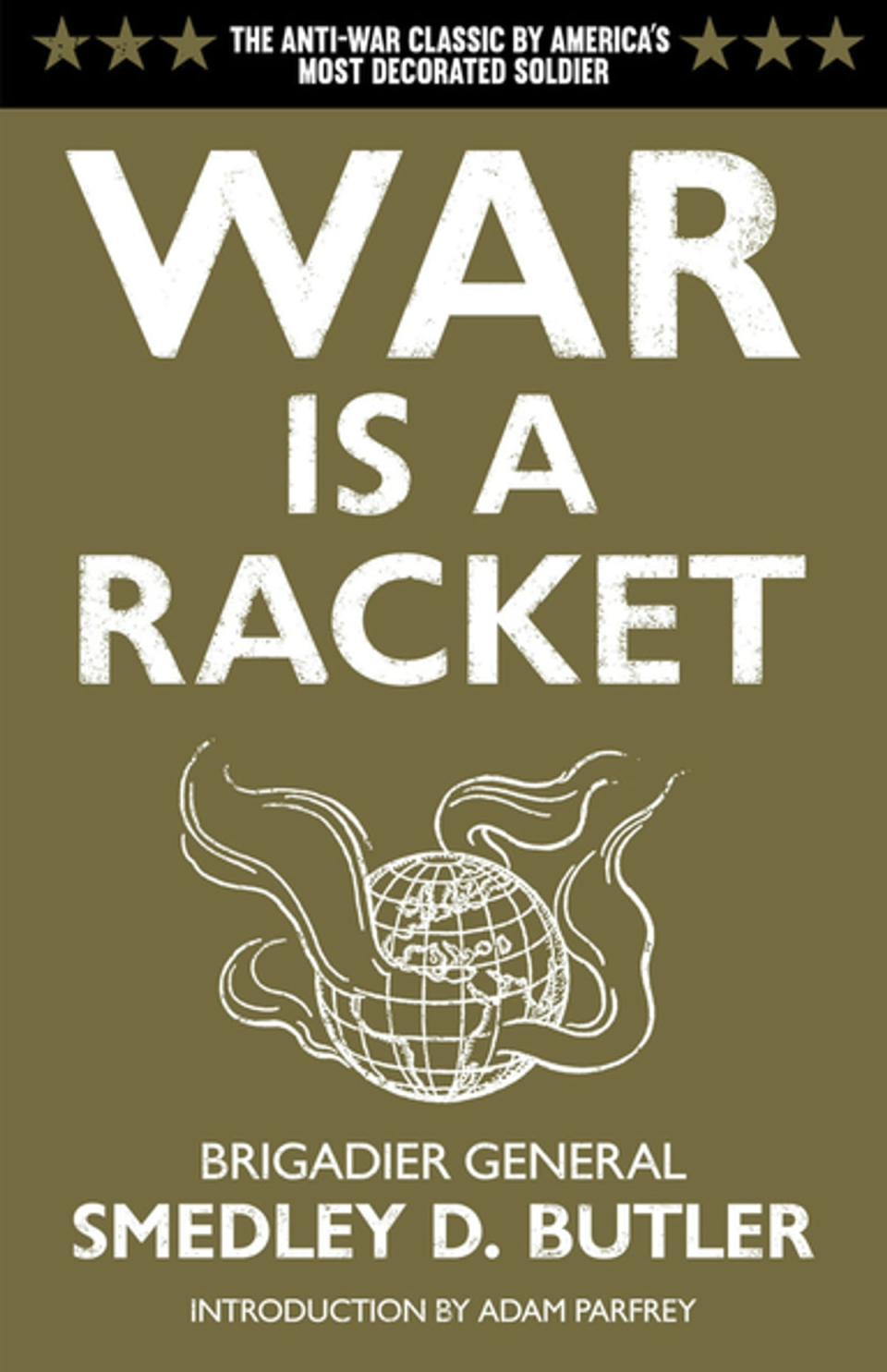 Book of Week: War is a Racket: The Antiwar Classic by America's Most Decorated Soldier