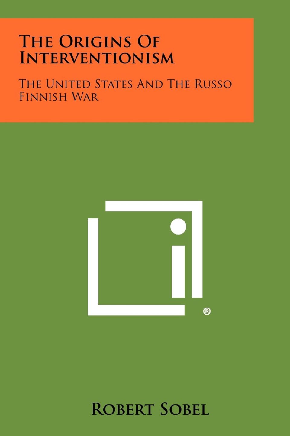 Book of Week: The Origins of Interventionism: The United States and the Russo Finnish War
