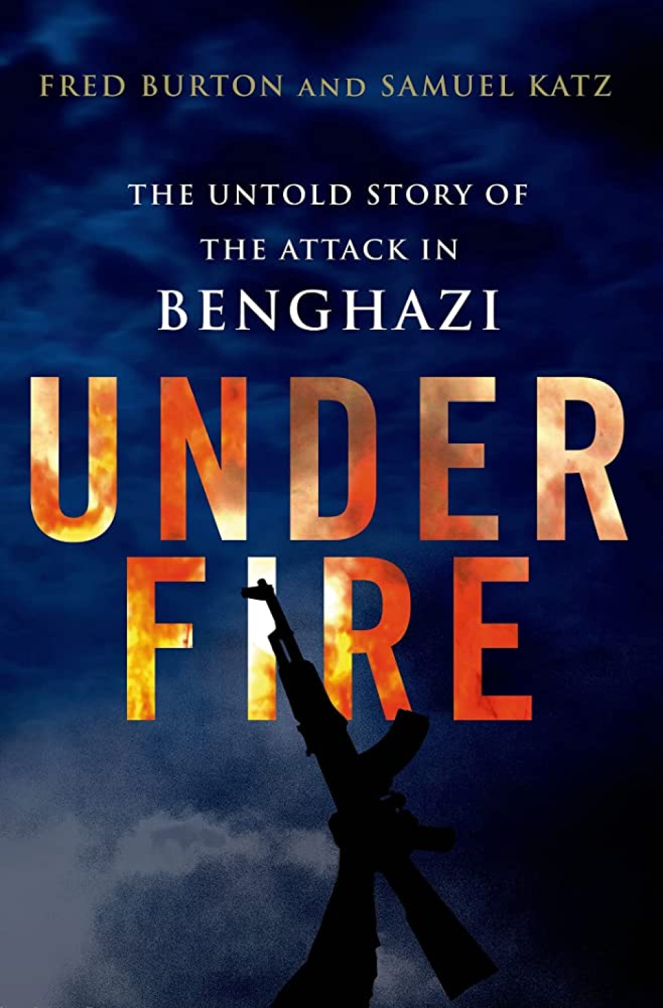 Book of Week: Under Fire: The Untold Story of the Attack in Benghazi